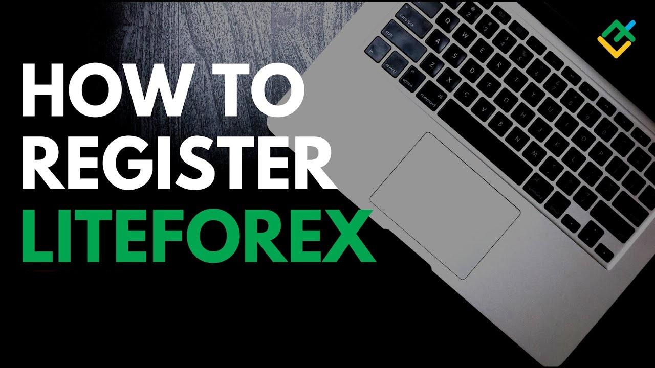 LiteForex Register